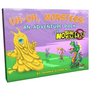 No Thank You Evil: UH-OH, MONSTERS!  