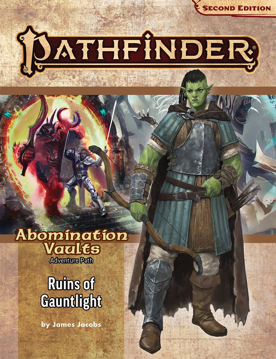 Pathfinder 2E Adventure Path: Abomination Vaults 1: Ruins of Gauntlight 