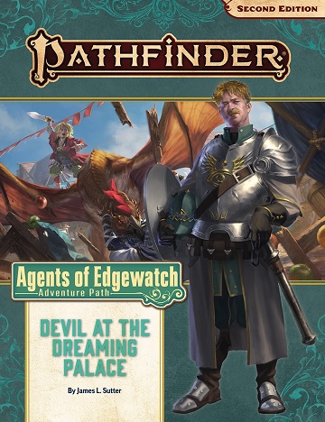Pathfinder 2E Adventure Path: Agents of Edgewatch 1: Devil at the Dreaming Palace 