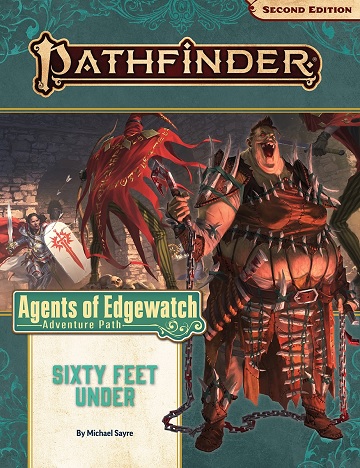 Pathfinder 2E Adventure Path: Agents of Edgewatch 2: Sixty Feet Under 