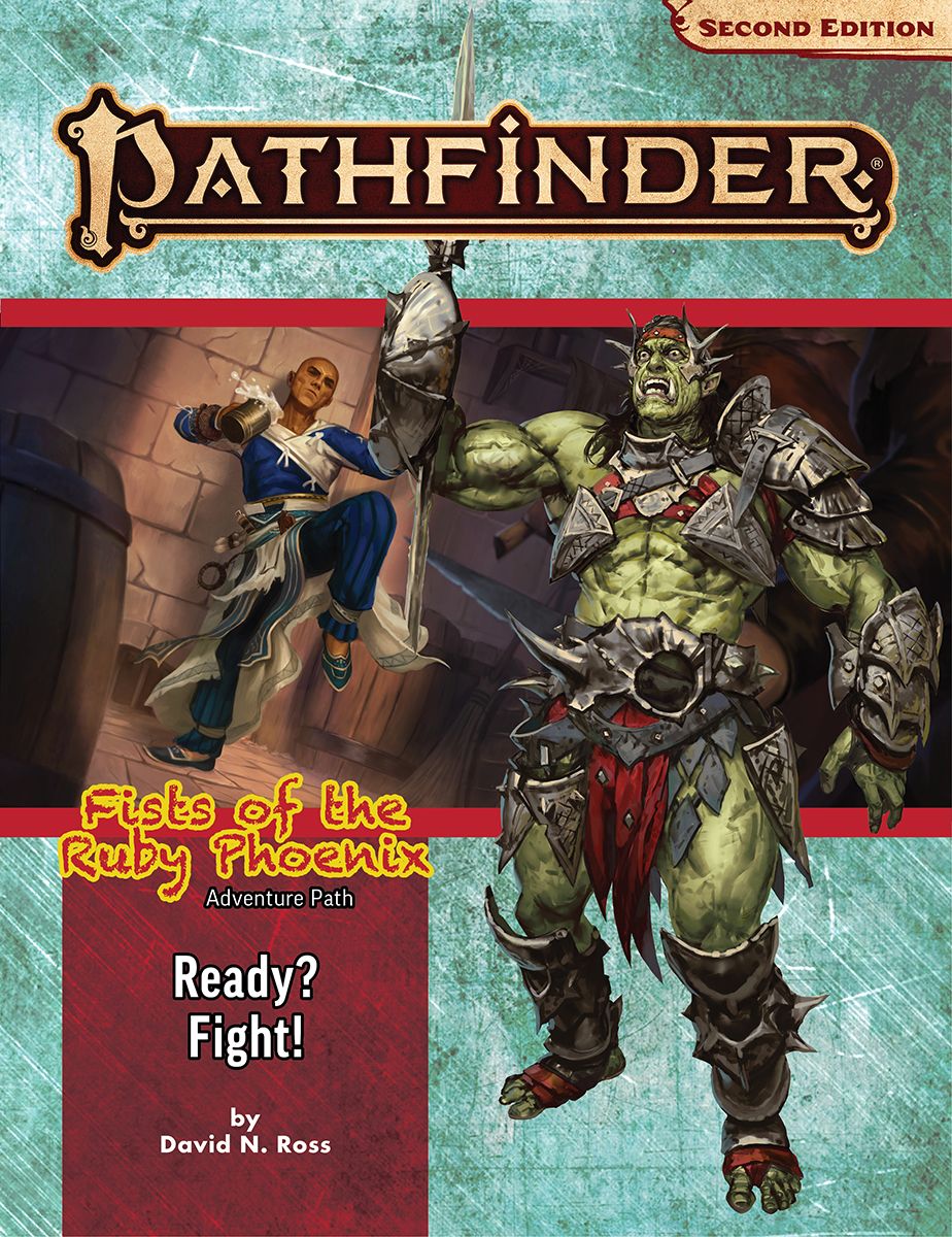 Pathfinder 2E Adventure Path: Fists Of The Ruby Phoenix 2: Ready? Fight! 