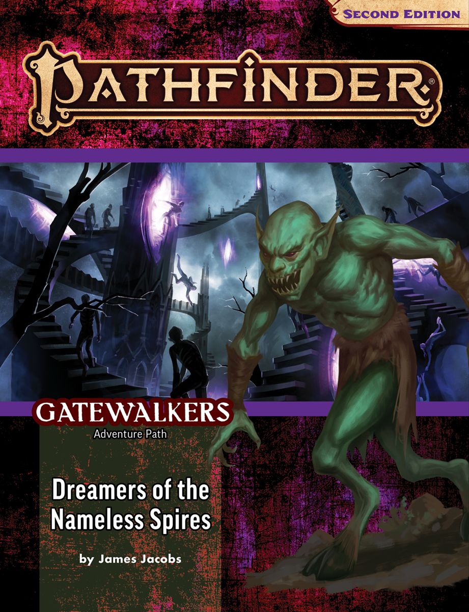 Pathfinder 2E Adventure Path: Gatewalkers 3: Dreamers of Nameless Spires 