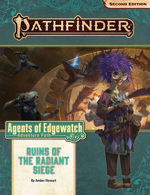 Pathfinder 2E Adventure Path: Agents of Edgewatch 6: Ruins of the Radiant Siege 
