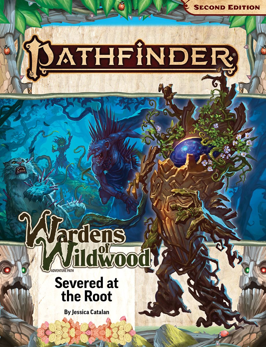 Pathfinder 2E: Wardens of Wildwood: Severed at the Root 