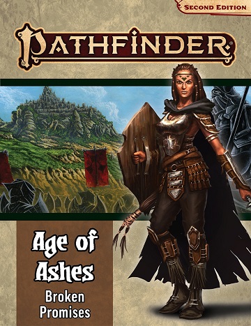 Pathfinder 2E Adventure Path: Age of Ashes #6 - Broken Promises 