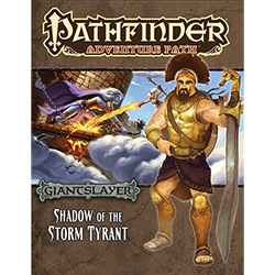 Pathfinder Adventure Path: Giantslayer #6: Shadow of the Storm Tyrant 