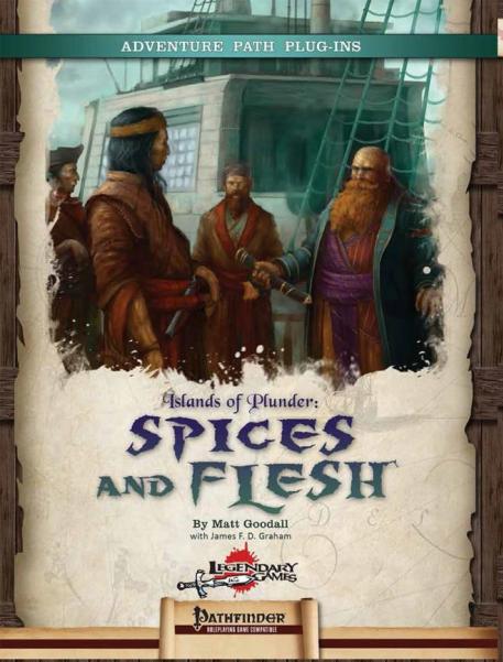 Pathfinder: Islands of Plunder: Spices and Flesh 
