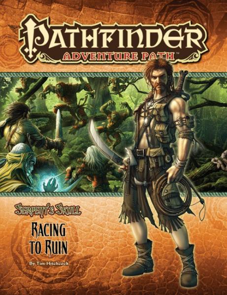Pathfinder: Adventure Path: Serpents Skull #2: Racing To Ruin 