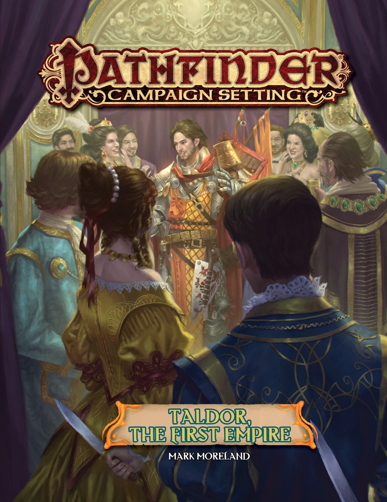 Pathfinder Campaign Setting: Taldor The First Empire 