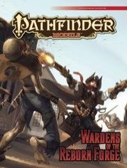 Pathfinder Module: Wardens of the Reborn Forge (SALE) 