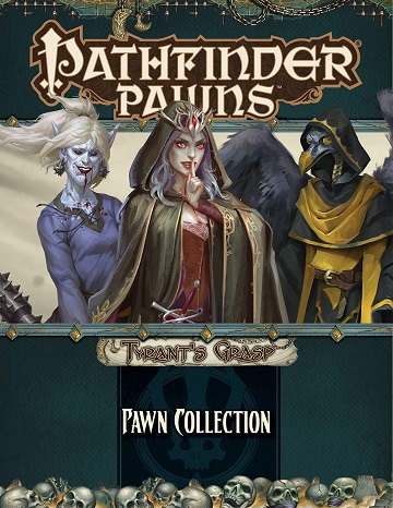 Pathfinder: Pawns - Tyrants Grasp 