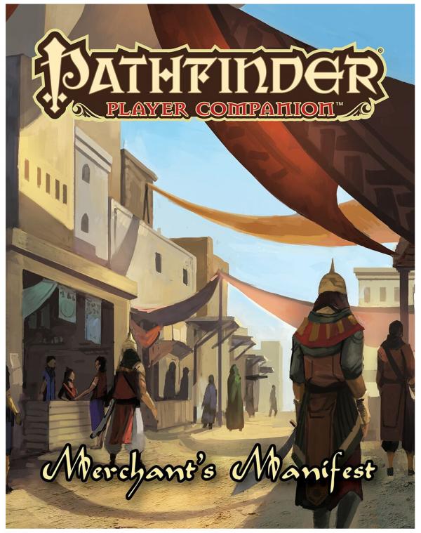 Pathfinder Player Companion: Merchants Manifest 