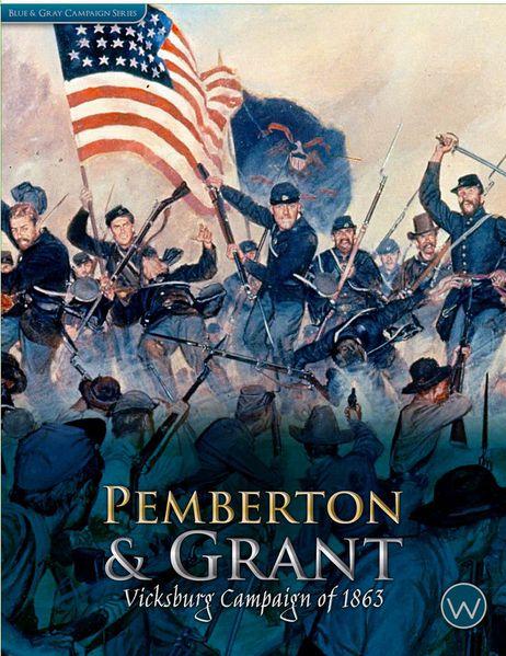 Pemberton & Grant: Vicksburg Campaign of 1863 