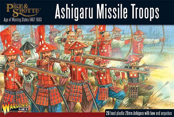 Pike & Shotte: Age Of Warring States 1467-1603: Ashigaru Missile Troops 