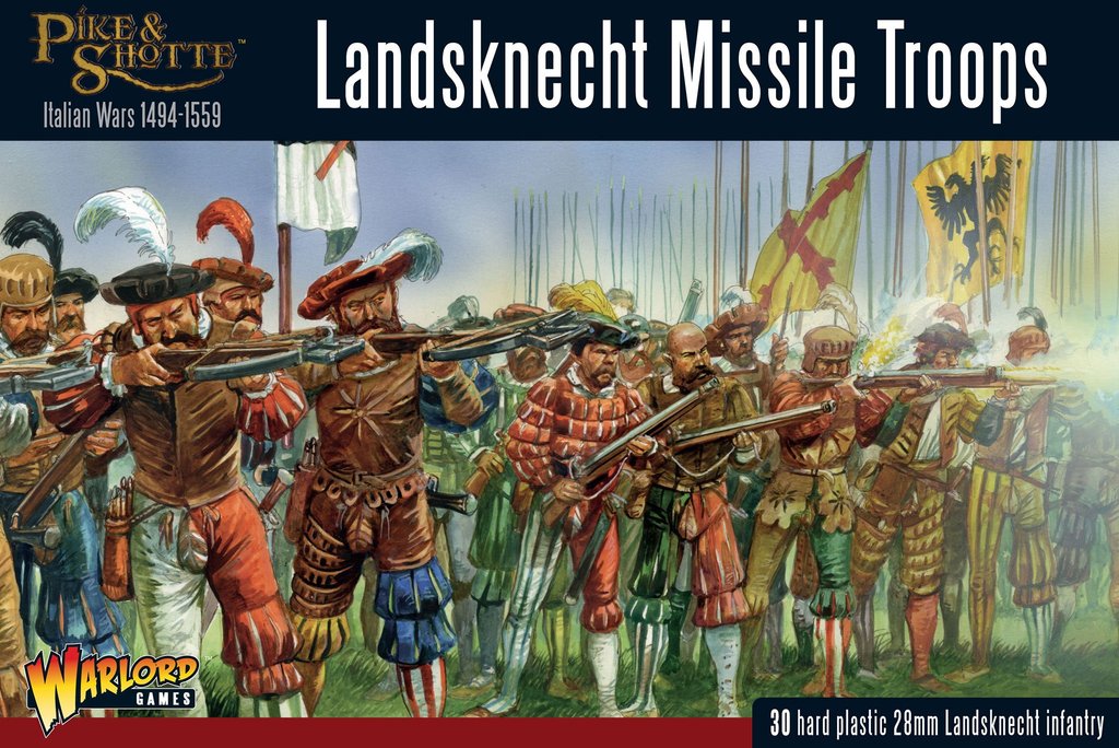 Pike & Shotte: Italian Wars 1494-1559: Landsknecht Missile Troops 