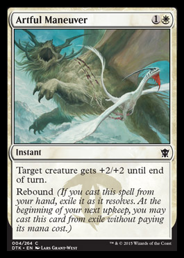 MTG: Dragons of Tarkir 004: Artful Maneuver 