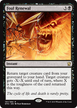 MTG: Dragons of Tarkir 101: Foul Renewal 