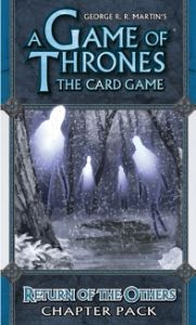 A Game of Thrones LCG: Return of the Others (Revised) [SALE] 