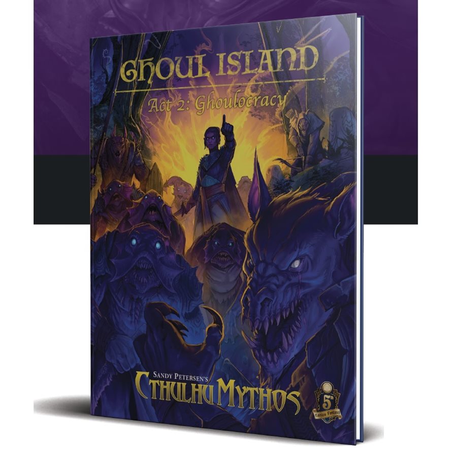 Sandy Petersen’s Cthulhu Mythos for 5E: Ghoul Island Act 2 