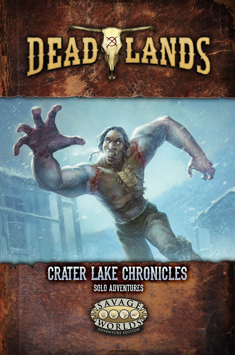 Deadlands: The Weird West - Crater Lake Chronicles (Solo Adventures) 