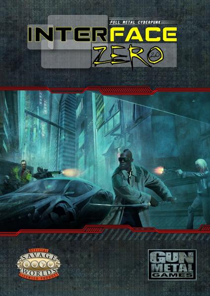 Savage Worlds: Interface Zero 2.0: Full Metal Cyberpunk 