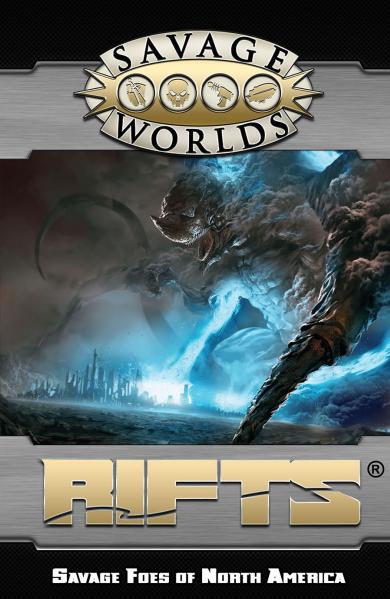 Savage Worlds Rifts: Savage Foes Of North America [Limited Edition] 