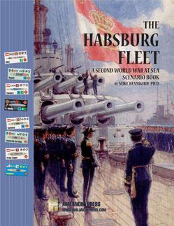 Second World War at Sea: The Habsburg Fleet 