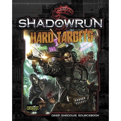 Shadowrun 5th Edition: Hard Targets 