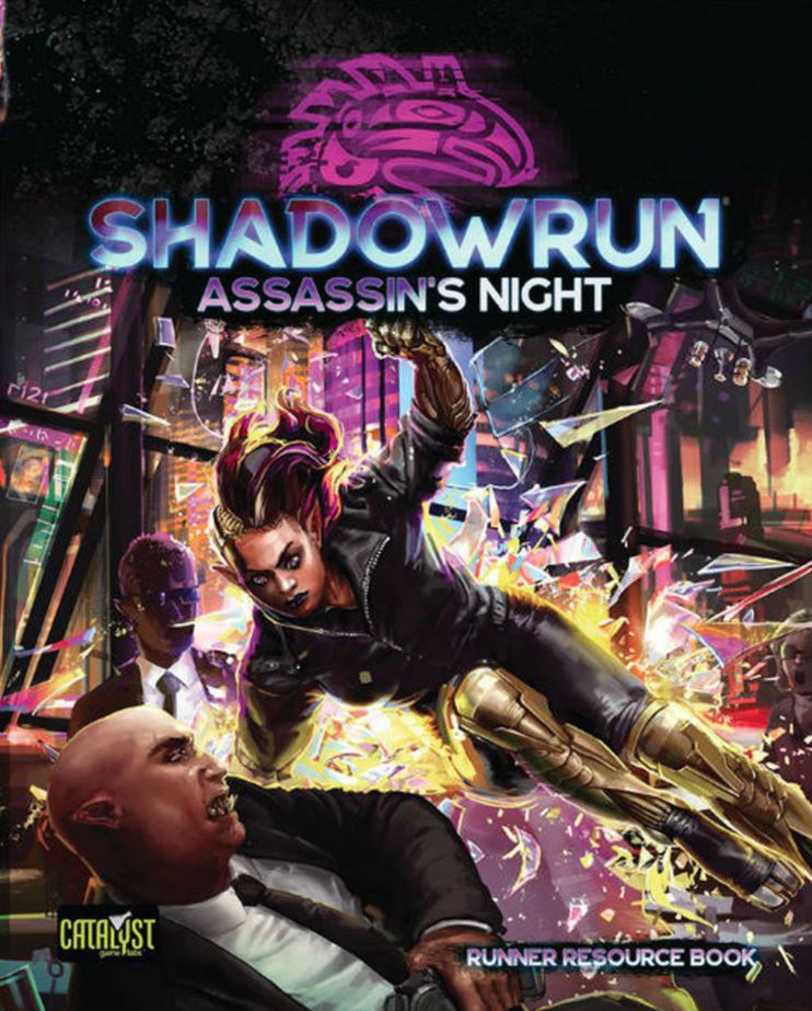 Shadowrun 6th Edition: Assassins Night 
