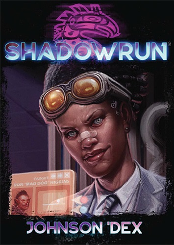 Shadowrun 6th Edition: Johnson Dex 