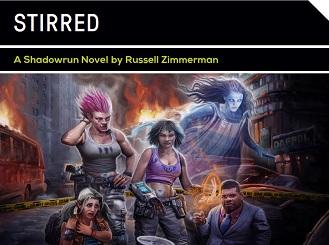 Shadowrun Novel: Stirred 