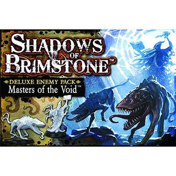 Shadows of Brimstone: Masters Of The Void 