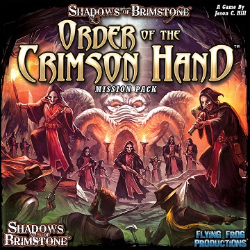 Shadows of Brimstone: Mission Pack: Order of the Crimson Hand 