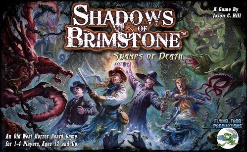 Shadows of Brimstone: Swamps of Death (Revised Edition) 