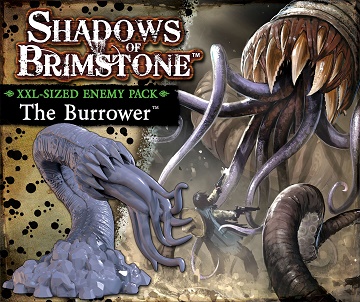 Shadows of Brimstone: XXL Sized Enemy Pack: The Burrower 