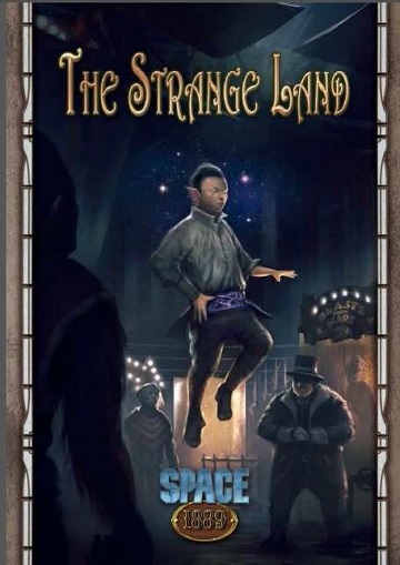 Space 1889: The Strange Land (Savage Worlds Ed.) 