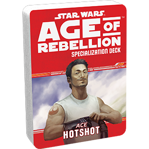 Star Wars Age of Rebellion: Specialization Deck- Ace Hotshot (SALE) 