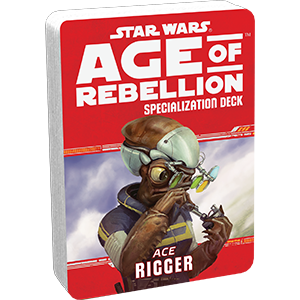 Star Wars Age of Rebellion: Specialization Deck- Ace Rigger (SALE) 