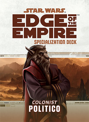 Star Wars Edge of the Empire: Specialization Deck - Politico (SALE) 
