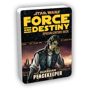 Star Wars Force and Destiny: Specialization Deck- Guardian Peacekeeper 
