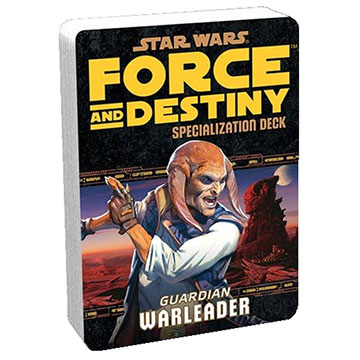 Star Wars Force and Destiny: Specialization Deck- Guardian Warleader 