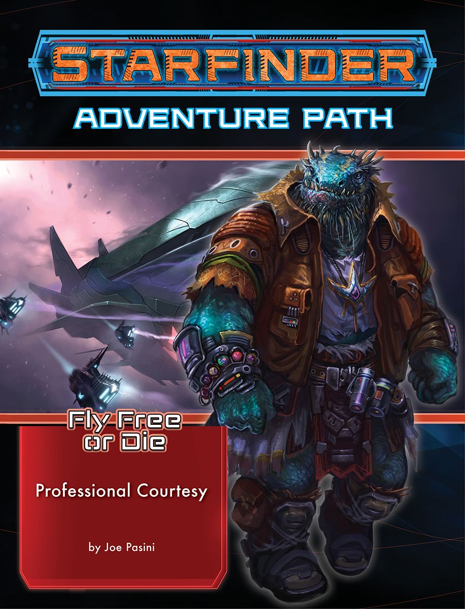 Starfinder Adventure Path: Fly Free Or Die 3- Professional Courtesy 