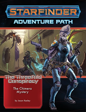 Starfinder Adventure Path: The Threefold Conspiracy 1 - Chimera Mystery 
