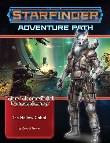 Starfinder Adventure Path: The Threefold Conspiracy 4 - The Hollow Cabal 