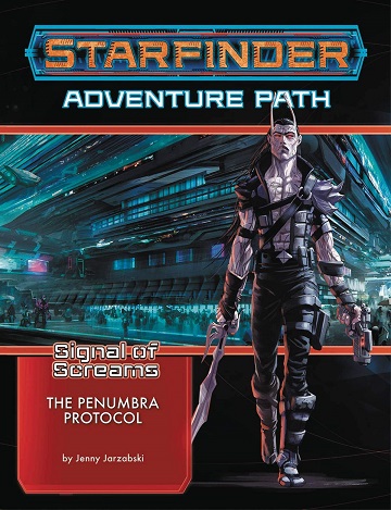 Starfinder Adventure Path: Signal of Screams 2 - The Penumbra Protocol 