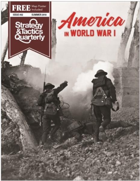 Strategy & Tactics Quarterly #02: America in WWI 