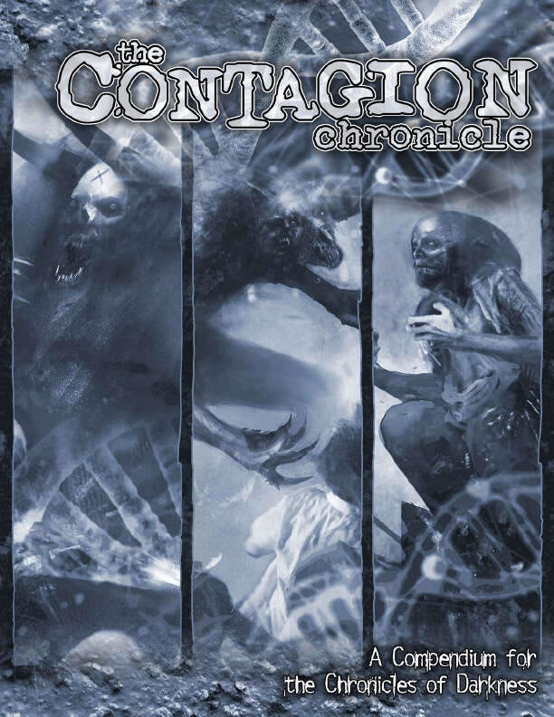 The Contagion Chronicle: A Compendium for Chronicles of Darkness 
