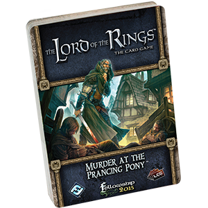 The Lord of the Rings LCG: Murder at the Prancing Pony 