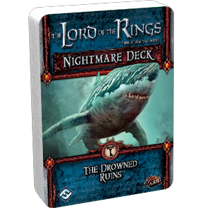 The Lord of the Rings LCG: The Drowned Ruins Nightmare Deck 