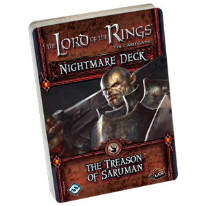 The Lord of the Rings LCG: Treason Of Saruman (Nightmare Deck) 